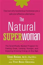 Book cover of The Natural Superwoman by Reiss, M. D., OB/GYN, Uzzi