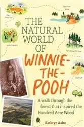 Book cover of The Natural World of Winnie-the-Pooh by Kathryn Aalto