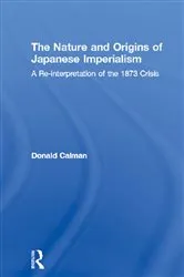 Book cover of The Nature and Origins of Japanese Imperialism by Donald Calman