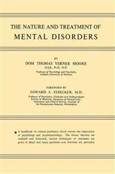 Book cover of The Nature and Treatment of Mental Disorders by Thomas Verner Moore