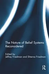 Book cover of The Nature of Belief Systems Reconsidered by Jeffrey Friedman
