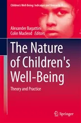 Book cover of The Nature of Children's Well-Being by Alexander Bagattini