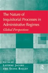 Book cover of The Nature of Inquisitorial Processes in Administrative Regimes by Laverne Jacobs