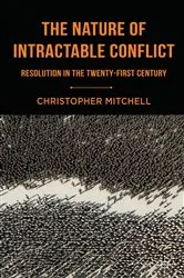 Book cover of The Nature of Intractable Conflict by C. Mitchell