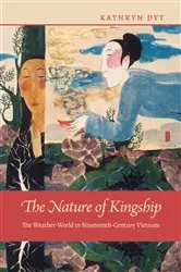 Book cover of The Nature of Kingship by Kathryn Dyt