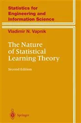 Book cover of The Nature of Statistical Learning Theory (2nd ed.) by Unknown