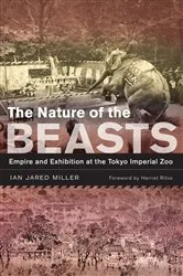Book cover of The Nature of the Beasts by Ian Jared Miller