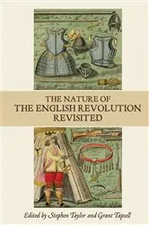 Book cover of The Nature of the English Revolution Revisited by Stephen C Taylor
