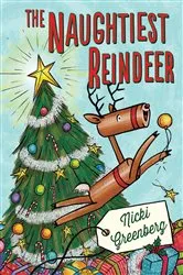Book cover of The Naughtiest Reindeer by Nicki Greenberg
