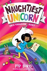 Book cover of The Naughtiest Unicorn on a Treasure Hunt by Pip Bird