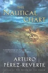 Book cover of The Nautical Chart by Arturo Pérez-Reverte