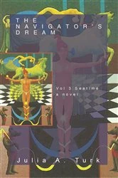 Book cover of The Navigator’S Dream, Volume 3 by Julia A. Turk