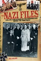 Book cover of The Nazi Files by Paul Roland