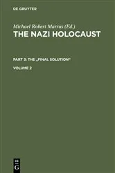 Book cover of The Nazi Holocaust. Part 3: The 