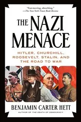 Book cover of The Nazi Menace by Benjamin Carter Hett