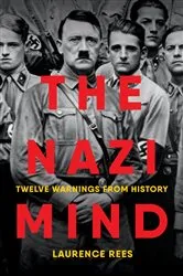 Book cover of The Nazi Mind by Laurence Rees