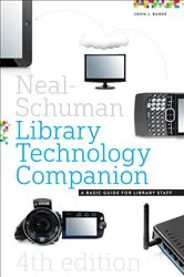 Book cover of The Neal-Schuman Library Technology Companion by John J. Burke