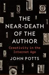 Book cover of The Near-Death of the Author by John Potts