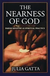 Book cover of The Nearness of God by Julia Gatta
