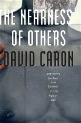 Book cover of The Nearness of Others by David Caron