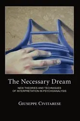 Book cover of The Necessary Dream by Giuseppe Civitarese