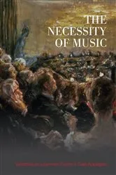 Book cover of The Necessity of Music by Celia Applegate