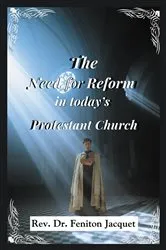 Book cover of The Need for Reform in Today's Protestant Church by Unknown