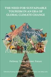 Book cover of The Need for Sustainable Tourism in an Era of Global Climate Change by Pardeep Singh