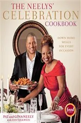 Book cover of The Neelys' Celebration Cookbook by Pat Neely
