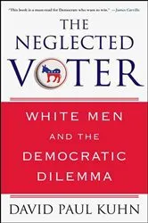 Book cover of The Neglected Voter by David Paul Kuhn