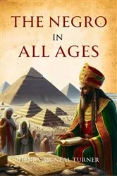 Book cover of The Negro in All Ages by Unknown