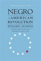 Book cover of The Negro in the American Revolution by Benjamin Quarles