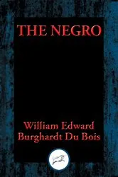 Book cover of The Negro by W. E. B. Du Bois