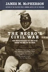 Book cover of The Negro's Civil War by James M. McPherson