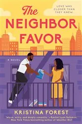 Book cover of The Neighbor Favor by Kristina Forest