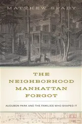 Book cover of The Neighborhood Manhattan Forgot by Unknown