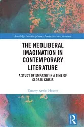 Book cover of The Neoliberal Imagination in Contemporary Literature by Tammy Amiel Houser