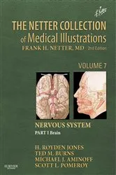 Book cover of The Netter Collection of Medical Illustrations: Nervous System, Volume 7, Part 1 - Brain (2nd ed.) by H. Royden Jones Jr.