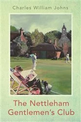 Book cover of The Nettleham Gentlemen's Club by Charles William Johns