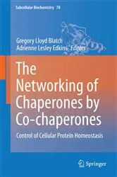 Book cover of The Networking of Chaperones by Co-chaperones by Gregory Lloyd Blatch