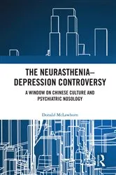 Book cover of The Neurasthenia-Depression Controversy by Donald McLawhorn