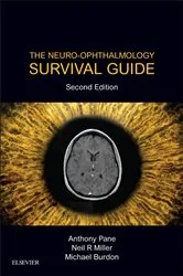 Book cover of The Neuro-Ophthalmology Survival Guide E-Book (2nd ed.) by Anthony Pane MBBS MMedSc FRANZCO PhD
