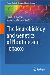 Book cover of The Neurobiology and Genetics of Nicotine and Tobacco by David J.K. Balfour