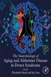 Book cover of The Neurobiology of Aging and Alzheimer Disease in Down Syndrome by Elizabeth Head
