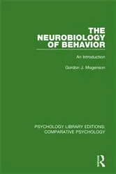 Book cover of The Neurobiology of Behavior by Gordon J. Mogenson