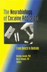 Book cover of The Neurobiology of Cocaine Addiction by Herman Joseph
