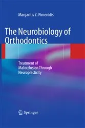 Book cover of The Neurobiology of Orthodontics by Margaritis Z. Pimenidis