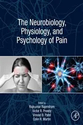 Book cover of The Neurobiology, Physiology, and Psychology of Pain by Rajendram AKC, BSc, MBBS, MRCP, EDIC, FRCP Edin, FRCP Lon, Rajkumar