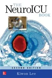 Book cover of The NeuroICU Book, Second Edition (2nd ed.) by Kiwon Lee