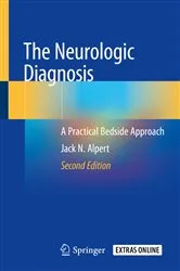 Book cover of The Neurologic Diagnosis (2nd ed.) by Jack N. Alpert